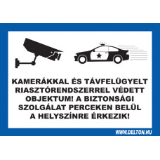 KAMERÁKKAL ÉS TÁVFELÜGYELT RIASZTÓRENDSZERREL VÉDETT OBJEKTUM!